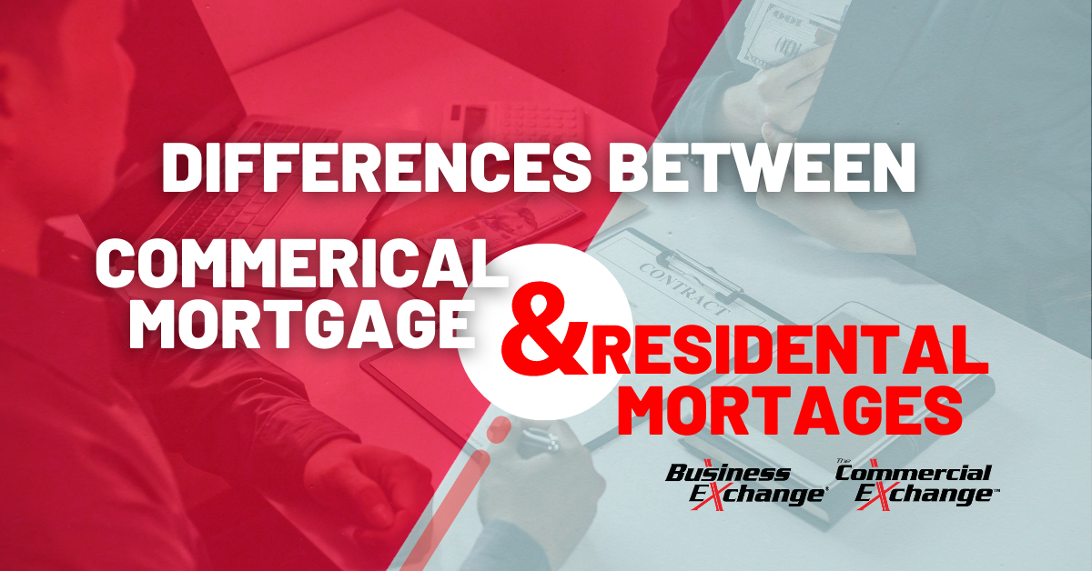 Commercial vs Residential Mortgages The Business Exchange
