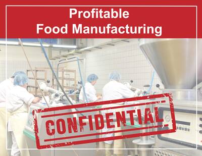 Rare Opportunity to Acquire A Profitable Food Manufacturing Business (CONFIDENTIAL)